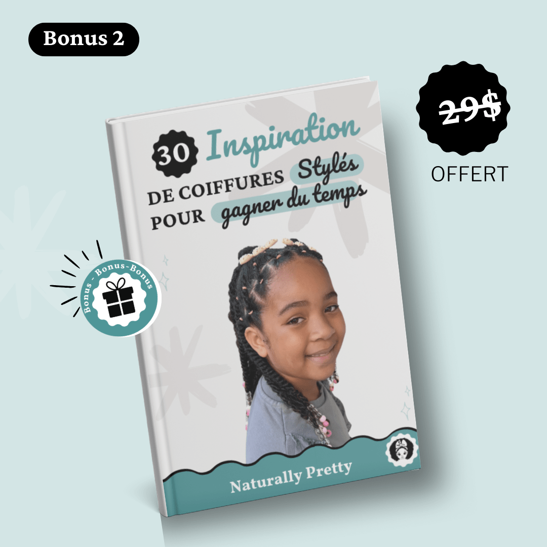 Bonus pour apprendre les coiffures protectrices adaptées aux enfants